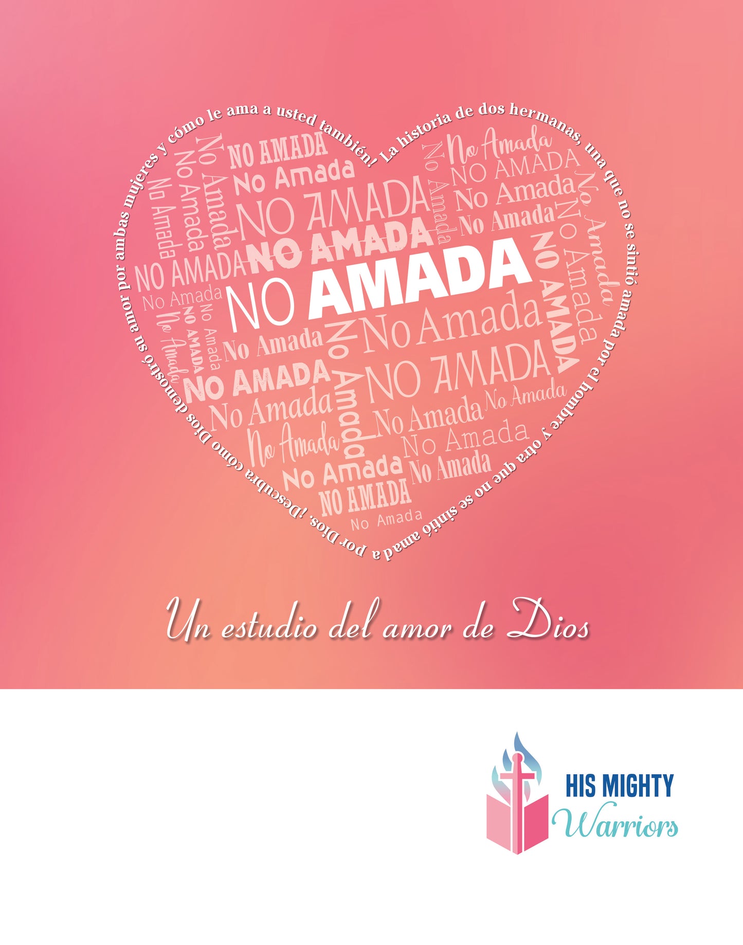 No Amada: Un Estudio Del Amor de Dios (Spanish Edition of Unloved)